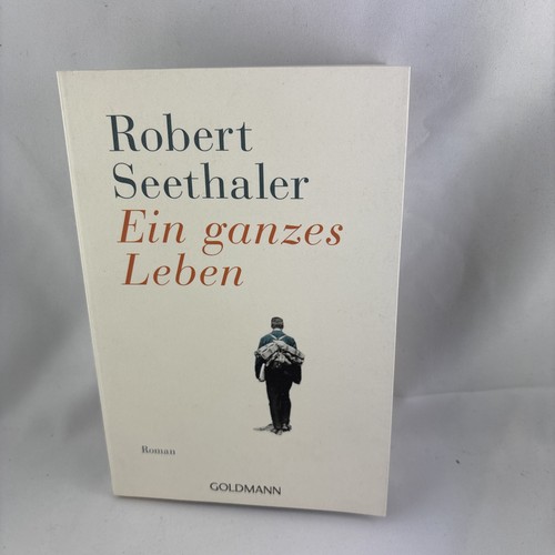 Robert seethaler ein ganzes - robert, seethaler: