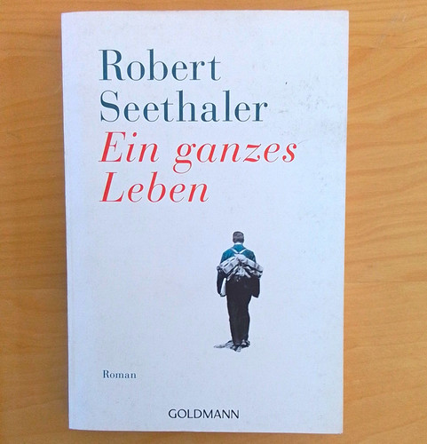 Robert seethaler ein ganzes - seethaler:,