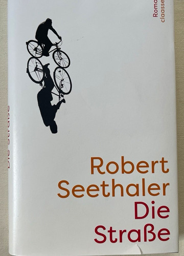Robert seethaler die straße - die,