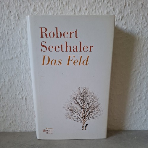 Das feld von robert seethaler - feld,