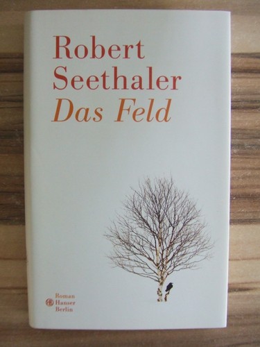 Robert seethaler das feld - robert,