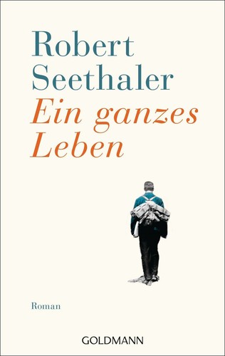 Robert seethaler ein ganzes - -,